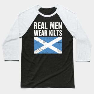 Scottish Flag | Real Men Wear Kilts Baseball T-Shirt